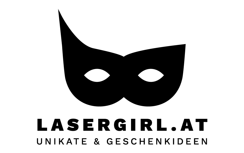 lasergirl.at - Unikate & Geschenkideen
– LASERGIRL by logowebprint.at